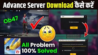 HOW TO DOWNLOAD ADVANCE SERVER OB47  THIS REGION IS NOT OPEN YET ADVANCE SERVER ACTIVATION CODE ff [upl. by Ainel]