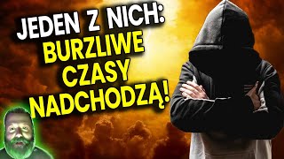 Napisał Do Mnie Jeden z Nich Burzliwe Czasy Nadchodzą  Przepowiednie Ator [upl. by Ailedo365]