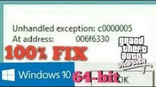 How to fix GTA Vice City Unhandled Exception Error 100 fix window 1078 [upl. by Tankoos909]