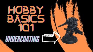 Hobby Basics 101  Undercoating Miniatures for Warhammer Star Wars Infinity and Miniature Wargames [upl. by Aiekahs]