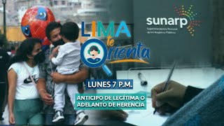 Lima te orienta Conoce cómo acceder al anticipo de legítima o adelanto de herencia [upl. by Mckinney]