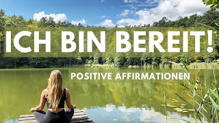 Affirmationen für Selbstvertrauen und Selbstbewusstsein [upl. by Adelina]