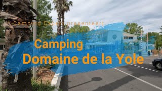 Camping Domaine de la Yole Frankrijk LanguedocRoussillon – Tour 2023 [upl. by Gerstner]