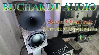 Buchardt Audio A10  Honest Opinion amp Listening Experiences  Part 1 [upl. by Anastos]