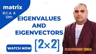 Find Eigenvalues and Eigenvectorsmatrixeigenvalues eigenvector 2×2maths ExploreByPushpendra [upl. by Maribeth201]