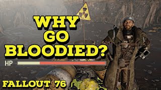 Why you SHOULD try a bloodied build in Fallout 76 [upl. by Kesia]