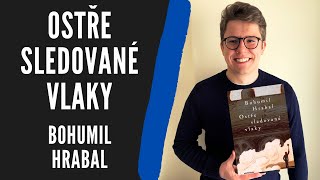 Rozbor díla Ostře sledované vlaky  Bohumil Hrabal  Literatura Povinná četba Maturita [upl. by Enelaehs37]