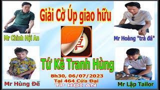 Live Cờ Úp Giải TỨ KÊ TRANH HÙNG  HỘI AN 5p0s chạm 5đ Mr Chinh Mr Hùng Đế Mr Lập Mr Hoàng [upl. by Essirehc185]