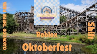 OAKWOOD THEME PARK ROBLOX OKTOBERFEST SHIFT [upl. by Grussing74]