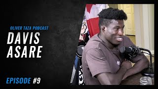 Oliver Taza Podcast 9  Davis Asare [upl. by Tteltrab]