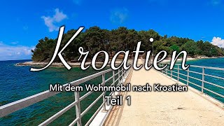 Mit dem Wohnmobil nach Kroatien Vrsar I Juni 2020 I Anreise Teil 1 Stellplatz Morelo I CampMonkey [upl. by Reivax382]