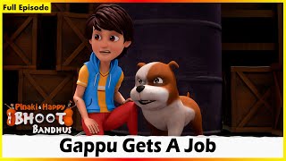 Pinaki And Happy  Bhoot Bandhus  Gappu Gets A Job  Full Episode 57 [upl. by Ihcelek]