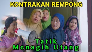 TATIK MENAGIH UTANG  KONTRAKAN REMPONG EPISODE 880 [upl. by Judah]