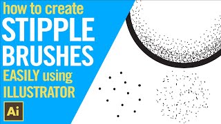 How to create stipple brushes easily in Illustrator 2 EASY METHODS [upl. by Martres223]