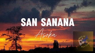 San Sanana Lyrics  Asoka [upl. by Neeleuqcaj]