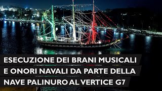 Esecuzione brani musicali e onori navali da parte della nave Palinuro ai partecipanti del G7 [upl. by Delcine]