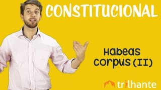 Habeas Corpus II  Constitucional OAB [upl. by Oretna]