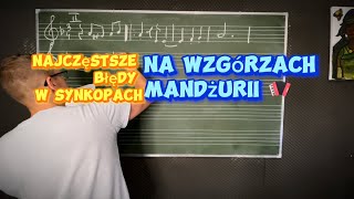 Jak zagrać Na Wzgórzach Mandżurii na akordeonie  Uwaga na Synkopy przez ligaturę i kreski taktowe [upl. by Dami]