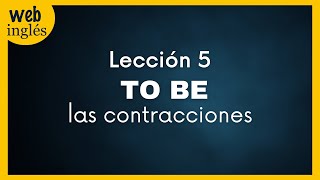 ★5La Forma Contraída de To Be  Clases de Inglés Básico [upl. by Siuqramed]