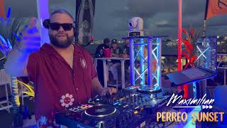 Perreo Mix 2023  DJ Maximilian ☀️Perreo Sunset Vol2☀️ Live Mix Parte 2 [upl. by Murdocca]