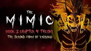 The Mimic Book 2 Chapter 4 Theory  Enzukai’s Second Form [upl. by Hamner]