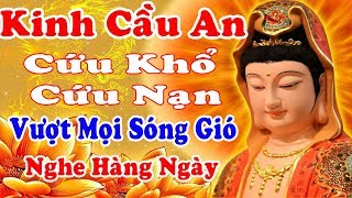 Tụng Kinh Cầu An Sám Hối Tài Lộc Đến Bệnh Nặng Đến Đâu Cũng Hết Nghiệp Lớn Đến Đâu Cũng Tan [upl. by Nauhs]