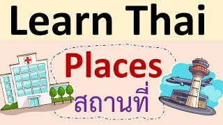 Places Vocabulary in Thai  Learn Thai [upl. by Akilegna]