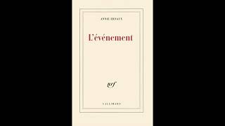 Lévénement  Annie Ernaux Livre audio [upl. by Jean-Claude]