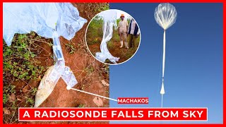 A RadioSonde Balloon Falls From The Sky in Kaewa Masinga  Machakos County [upl. by Charlotta641]