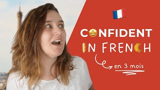 Speak French Confidently in Just 3 Months  Heres How [upl. by Anawak]