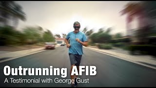 Outrunning AFIB A Testimonial [upl. by Copland]