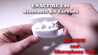 ENACFIRE E90 Bluetooth 50 Earbuds REVIEW and Microphone Test [upl. by Ahsieat]