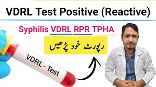 VDRL Blood Test for Syphilis in Urdu Hindi  VDRL Reactive  RPR Test  TPHA Test  Irfan Azeem [upl. by Tybald]