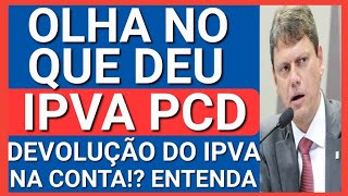 🔴ISENÇÃO DE IPVA PCD DEVOLUÇÃO DO IPVA 2023 ENTENDA AGORA [upl. by Nevets]