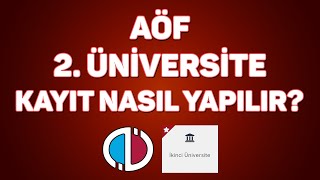 AÖF Sınavsız İkinci Üniversite Kayıt Nasıl Yapılır [upl. by Fisken]