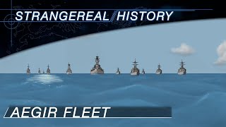 Aegir Fleet  Strangereal History [upl. by Uni371]