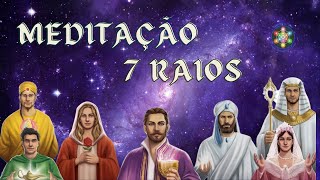 Meditação dos 7 Raios Cósmico  Grande Fraternidade Branca [upl. by Olegnaed]