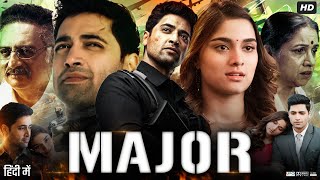 Major Full Movie In Hindi  Adivi Sesh Saiee Manjrekar Sobhita Dhulipala Revathi  Review amp Facts [upl. by Nan]