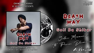 Death Way  Ai Version  Sidhu Moosewala  Latest Punjabi Song 2024  Badshah Beat Records [upl. by Mahseh719]