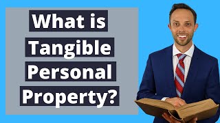 What is Tangible Personal Property  Attorney Explains [upl. by Karmen]