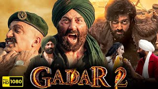 Gadar 2 Full Movie 2023  Sunny Deol Ameesha Patel Utkarsh  Anil Sharma  1080p HD Facts amp Review [upl. by Akinahs]