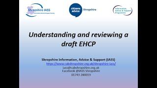 Shropshire IASS  Understanding and reviewing a draft EHCP [upl. by Annhej]