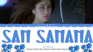 San Sanana Lyrics Video  Trending Version Asoka Color Coded Lyrical Video in HindiRomEnglish [upl. by Aiuqcaj351]