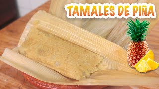 TAMALES DULCES DE PIÑA CON MASECA Y MANTEQUILLA  ALE DE NAVA [upl. by Hyacintha]