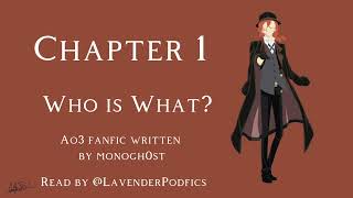 Who is What  Chapter 1  Taking fanfic recommendations in comments [upl. by Estren]