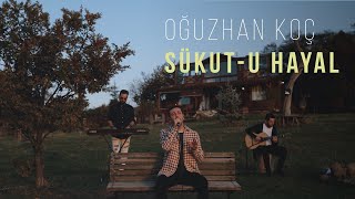 Oğuzhan Koç  Sükutu Hayal Akustik [upl. by Salohci]