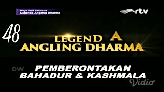 Legenda angling dharma episode 48 part 1 [upl. by Cordie]