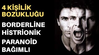 SIK KARŞILAŞILAN 4 KİŞİLİK BOZUKLUĞU BORDERLİNEPARANOİDHİSTRİONİK VE BAĞIMLI [upl. by Nikolai847]