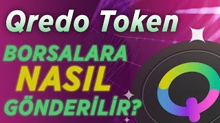 Qredo Token Borsalara Nasıl Gönderilir [upl. by Kam364]