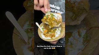 Desi Ghee Dry fruits Samosa Chaat at Just Rs 30😱😵 Indian Street Food [upl. by Trace946]